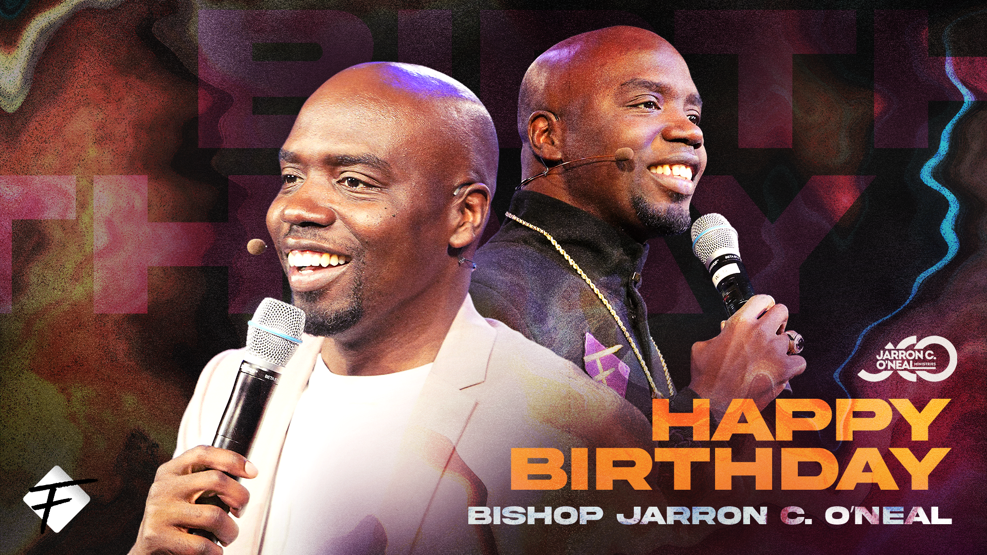 Happy Birthday Bishop Jarron C. O'Neal